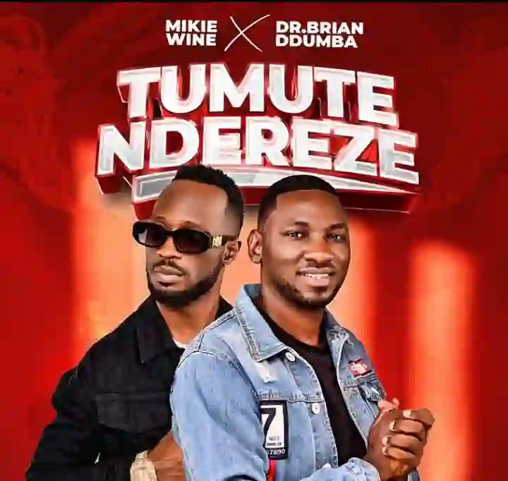 Tumutendereze Feat Dr Brian Ddumba by Mikie Wine MP3 Download